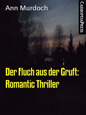 cover image of Der Fluch aus der Gruft--Romantic Thriller